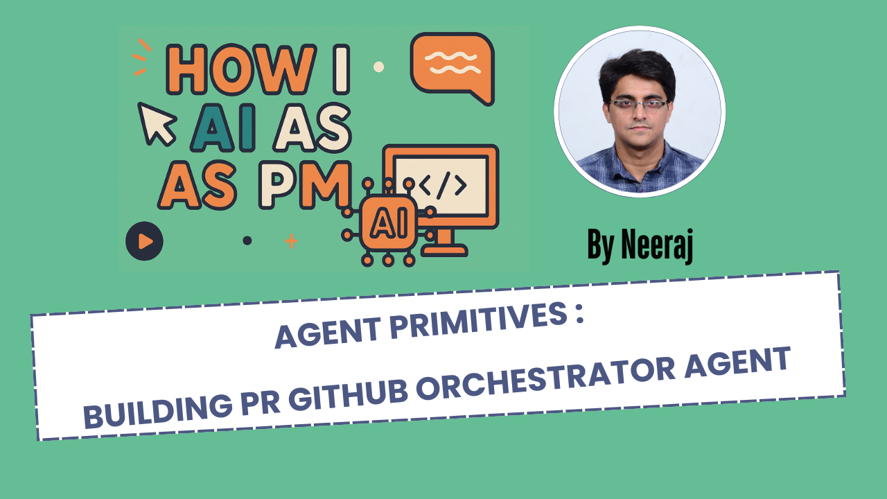 Demystifying AI Agents (1/X): Agent Primitives